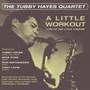 A Little Workout - 'live' At The Little Theatre - Tubby Hayes  -Quartet-