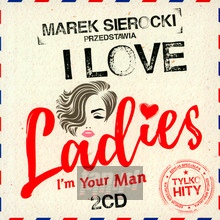Przedstawia: I Love Ladies - Marek    Sierocki 