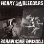 Looking Backwards - Henry & The Bleeders