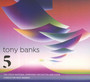 Five - Tony Banks