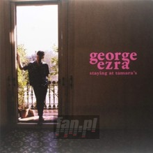 Staying At Tamara's - George Ezra