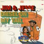 Diesel On My Tail - Jim & Jesse