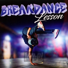 Breakdance Lesson - Let's Dance   