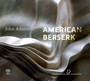 America Berserk - J. Adams