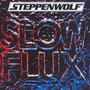 Slow Flux - Steppenwolf