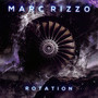 Rotation - Marc Rizzo