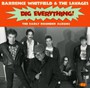 Dig Everything! - Barrence Whitfield  & The Sava