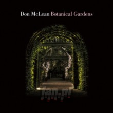 Botanical Gardens - Don McLean