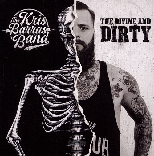 Divine & Dirty - Kris Barras  -Band-