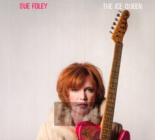 The Ice Queen - Sue Foley