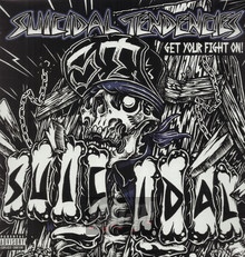 Get Your Fight On! - Suicidal Tendencies