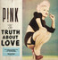 The Truth About Love - Pink   