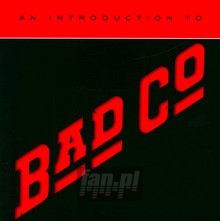 An Introduction To - Bad Company