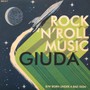 Rock N Roll Music - Giuda