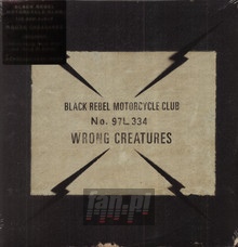 Wrong Creatures - Black Rebel Motorcycle Club   