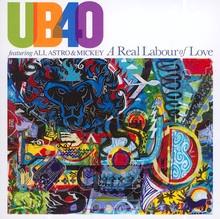 A Real Labour Of Love - UB40