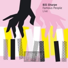 Famous People Live - Bill Sharpe