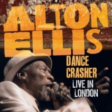 Dance Crasher Live In London - Alton Ellis