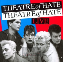 Live - Live - Theatre Of Hate