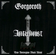 Antichrist - Gorgoroth