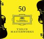 50 Violin Masterworks - V/A