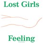Feeling - Lost Girls
