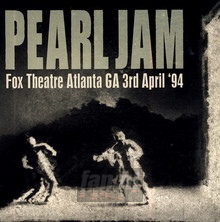 Fox Theatre, Atlanta Ga 3RD Apr '94 - Pearl Jam