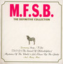 The Definitive Collection: - MFSB