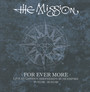 For Ever More ~ Live At London Shepherd's Bush Empire: - The Mission