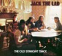 The Old Straight Track - Jack The Lad