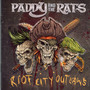 Riot City Outlaws - Paddy & The Rats