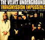 Transmission Impossible - The Velvet Underground 