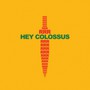 RRR - Hey Colossus