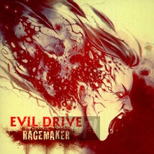 Ragemaker - Evil Drive - bigger Ragemaker - Evil Drive