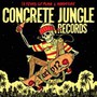Concrete Jungle Records - V/A