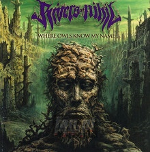 Where Owls Know My Name - Rivers Of Nihil - bigger Where Owls Know My Name - Rivers Of Nihil