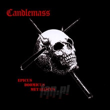 Epicus, Doomicus, Metallicus - Candlemass