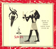 God Is More Than Love Will Ever Be - Sun Ra
