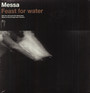 Feast For Water - Messa