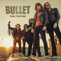 Fuel The Fire - Bullet