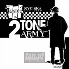 2 Tone Army - The Toasters 2 Tone Army - The Toasters