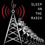 Sleep On The Radio - Gorden Raphael