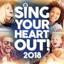 Sing Your Heart Out 2018 - V/A