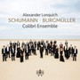 Schumann: Burgmuller - Schumann  / Alexander  Longquich 