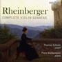 Complete Violin Sonatas - J.G. Rheinberger