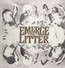 Emerge - Litter