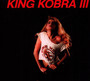 III - King Kobra