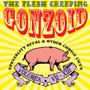 The Flesh Creeping Gonzoi - Andrew Liles