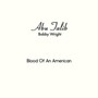 Blood Of An American - Bobby Wright
