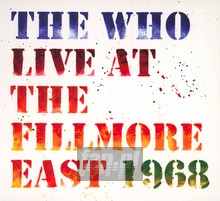 Live At The Fillmore East - The Who